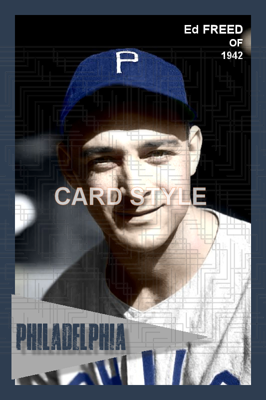 Ed Freed - 1942 Philadelphia Phillies - choose a size & style