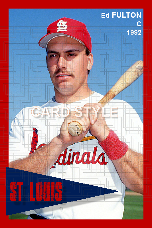 Ed Fulton - 1992 St. Louis Cardinals - choose a size & style