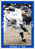 Ed Head - 1946 Brooklyn Dodgers - choose a size & style