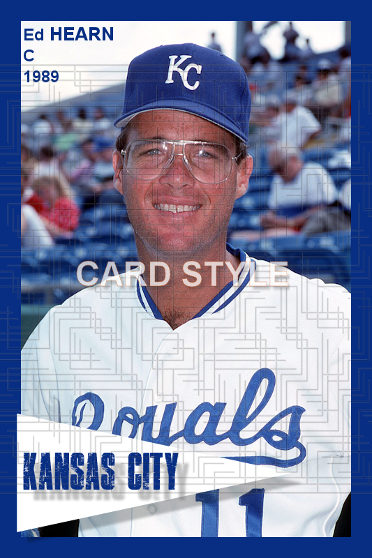 Ed Hearn - 1989 Kansas City Royals - choose a size & style