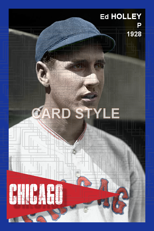 Ed Holley - 1928 Chicago Cubs - choose a size & style