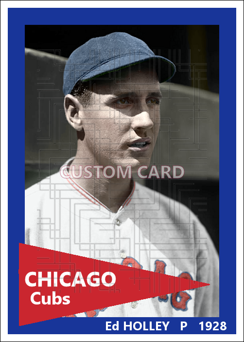 Ed Holley - 1928 Chicago Cubs - choose a size & style