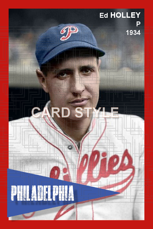 Ed Holley - 1934 Philadelphia Phillies - choose a size & style