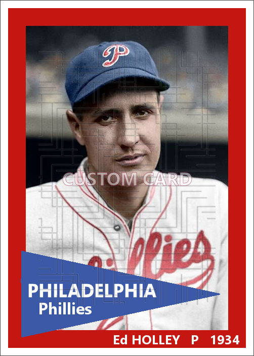 Ed Holley - 1934 Philadelphia Phillies - choose a size & style