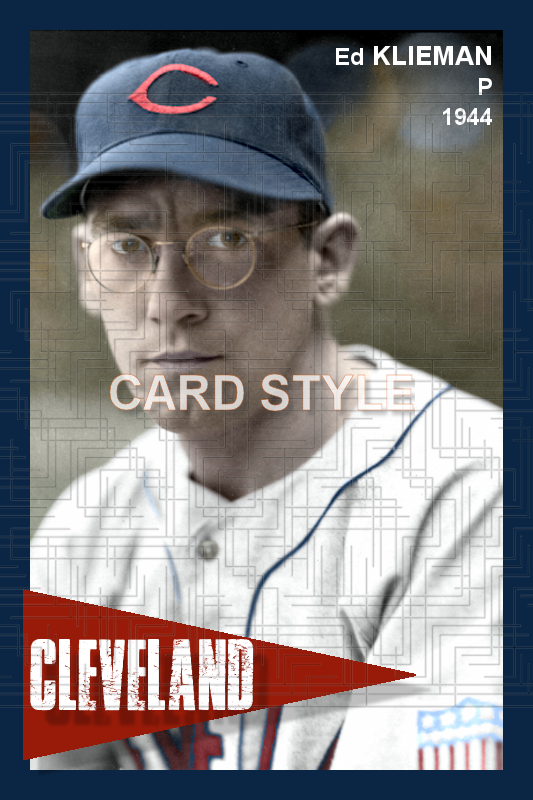 Ed Klieman - 1944 Cleveland Indians - choose a size & style