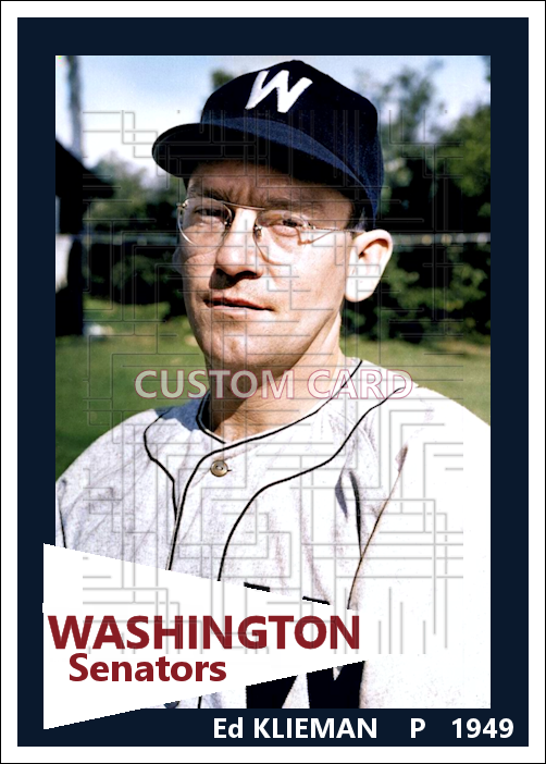Ed Klieman - 1949 Washington Senators - choose a size & style