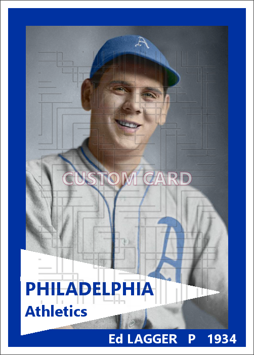Ed Lagger - 1934 Philadelphia Athletics - choose a size & style