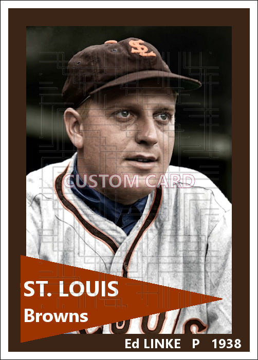 Ed Linke - 1938 St. Louis Browns - choose a size & style