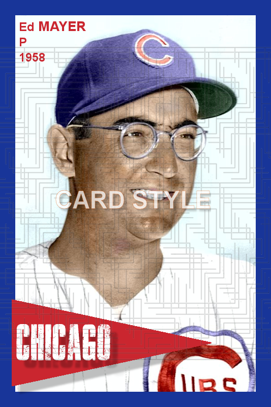 Ed Mayer - 1958 Chicago Cubs - choose a size & style