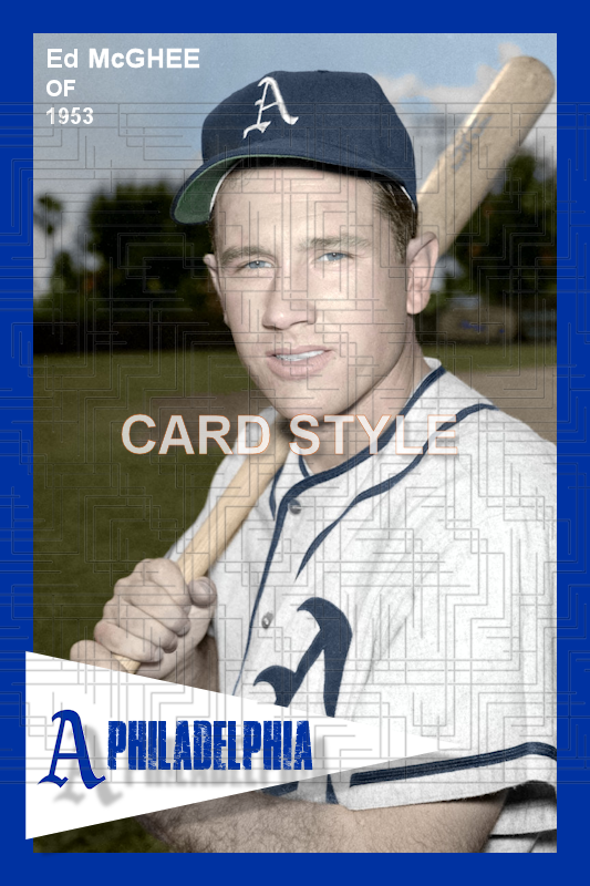 Ed McGhee - 1953 Philadelphia Athletics - choose a size & style