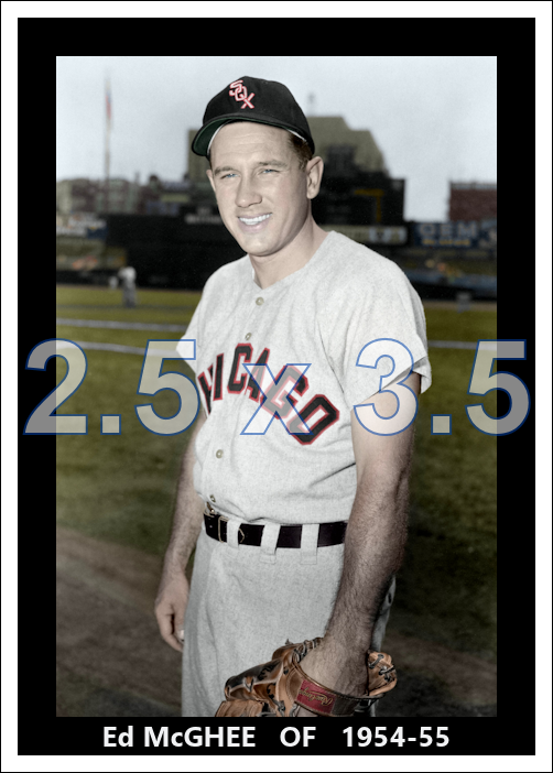 Ed McGhee - 1954-55 Chicago White Sox - choose a size & style