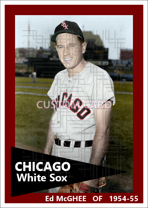 Ed McGhee - 1954-55 Chicago White Sox - choose a size & style