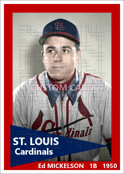 Ed Mickelson - 1950 St. Louis Cardinals - choose a size & style
