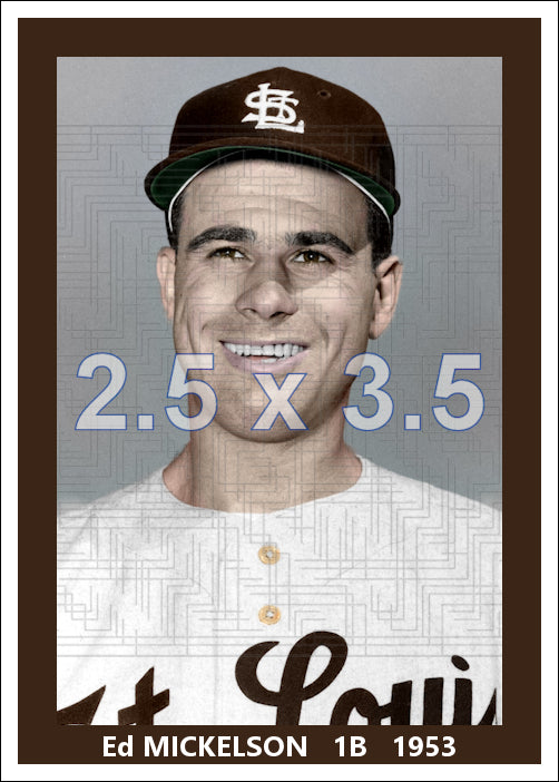 Ed Mickelson - 1953 St. Louis Browns - choose a size & style