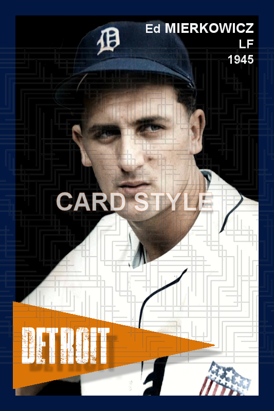 Ed Mierkowicz - 1945 Detroit Tigers - choose a size & style