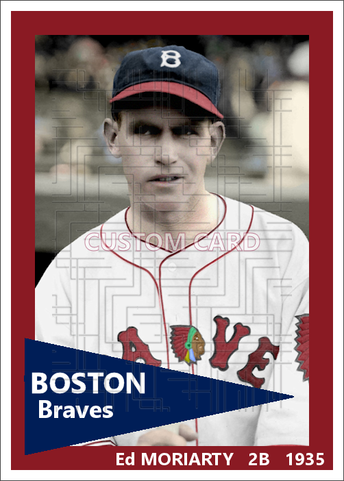 Ed Moriarty - 1935 Boston Braves - choose a size & style