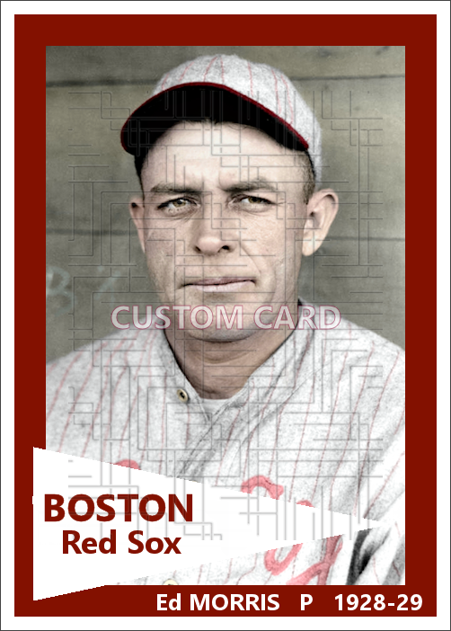 Ed Morris - 1928-29 Boston Red Sox - choose a size & style