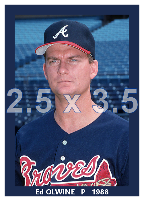 Ed Olwine - 1988 Atlanta Braves - choose a size & style