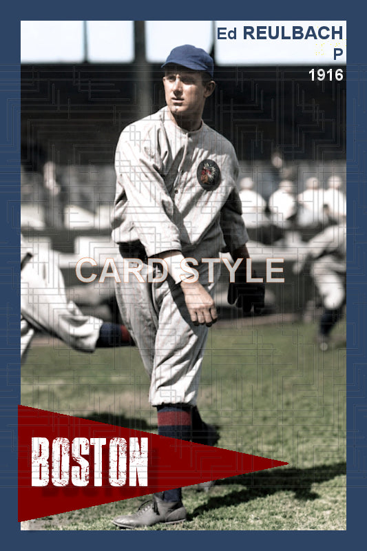Ed Reulbach - 1916 Boston Braves - choose a size & style