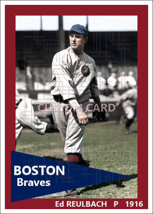 Ed Reulbach - 1916 Boston Braves - choose a size & style