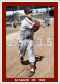 Ed Sauer - 1949 St. Louis Cardinals - choose a size & style