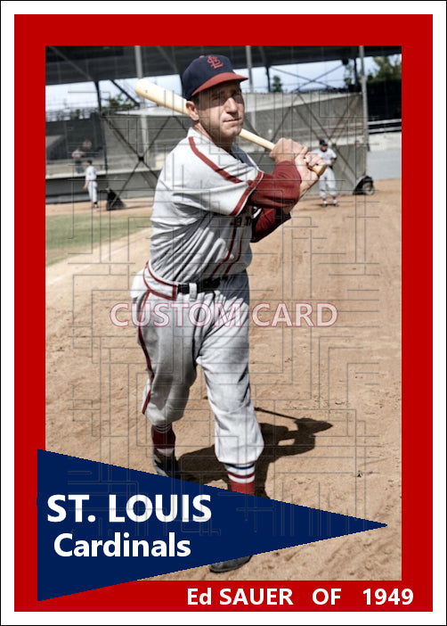 Ed Sauer - 1949 St. Louis Cardinals - choose a size & style