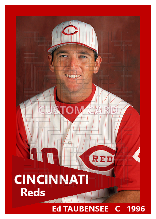 Ed Taubensee - 1996 Cincinnati Reds - choose a size & style