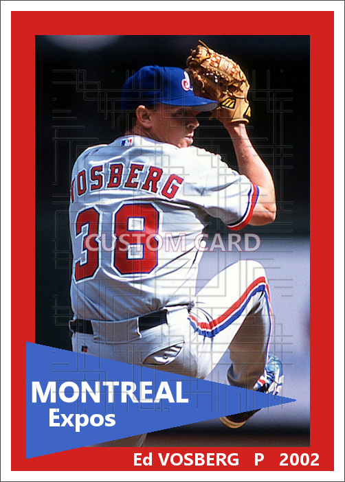Ed Vosberg - 2002 Montreal Expos - choose a size & style