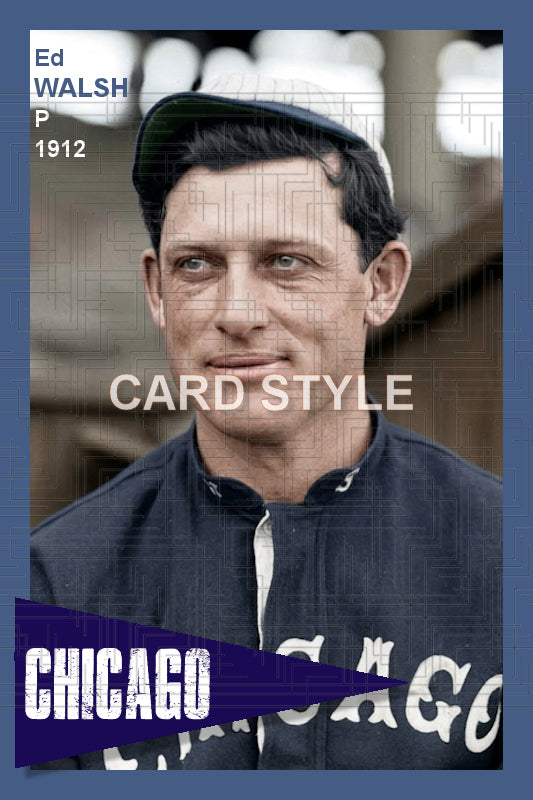 Ed Walsh - 1912 Chicago White Sox - choose a size & style
