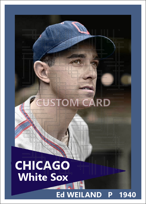 Ed Weiland - 1940 Chicago White Sox - choose a size & style