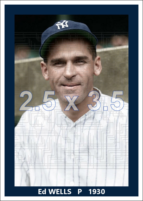 Ed Wells - 1930 New York Yankees - choose a size & style
