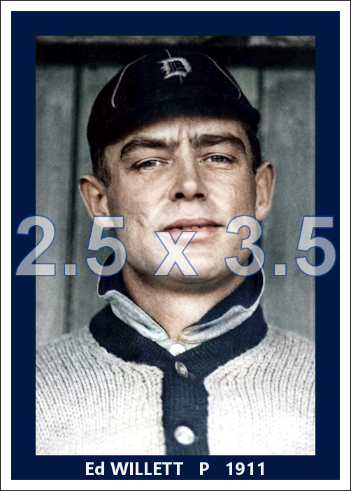 Ed Willett - 1911 Detroit Tigers - choose a size & style