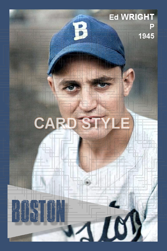 Ed Wright - 1945 Boston Braves - choose a size & style