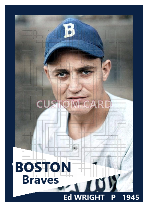 Ed Wright - 1945 Boston Braves - choose a size & style