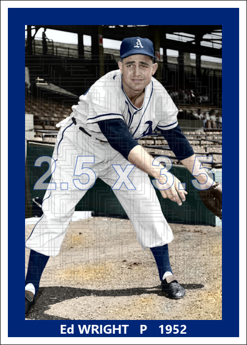 Ed Wright - 1952 Philadelphia Athletics - choose a size & style