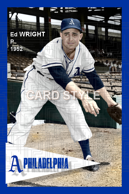 Ed Wright - 1952 Philadelphia Athletics - choose a size & style