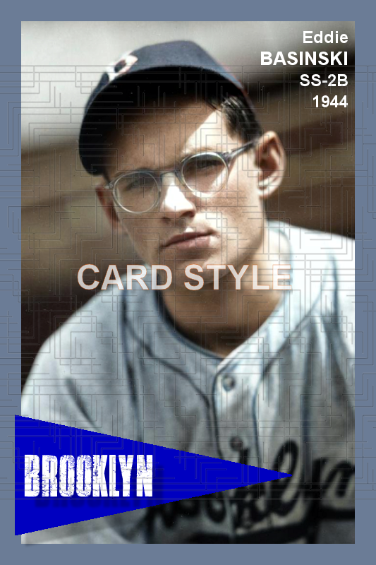 Eddie Basinski - 1944 Brooklyn Dodgers - choose a size & style