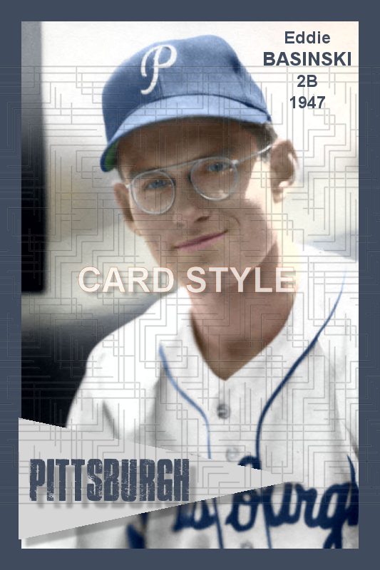 Eddie Basinski - 1947 Pittsburgh Pirates - choose a size & style