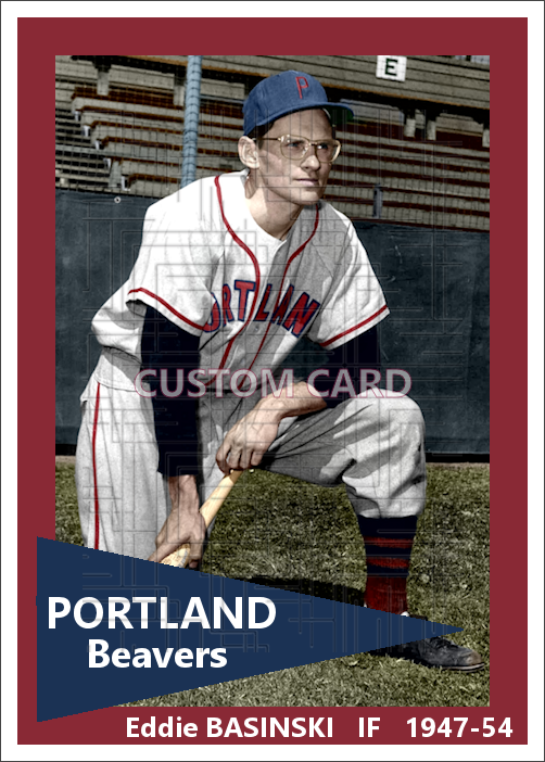Eddie Basinski - 1947-54 Portland Beavers - choose a size & style