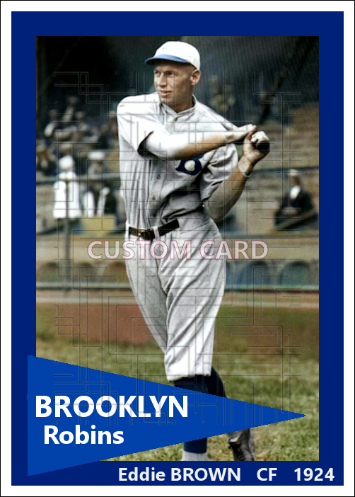 Eddie Brown - 1924 Brooklyn Robins - choose a size & style