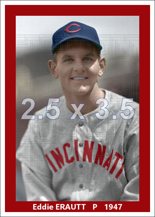 Eddie Erautt - 1947 Cincinnati Reds - choose a size & style