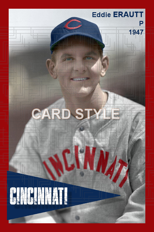 Eddie Erautt - 1947 Cincinnati Reds - choose a size & style