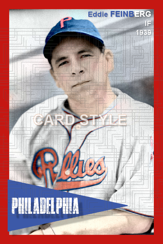 Eddie Feinberg - 1939 Philadelphia Phillies - choose a size & style
