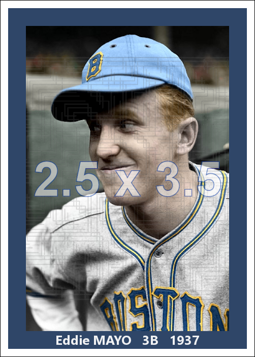 Eddie Mayo - 1937 Boston Bees - choose a size & style