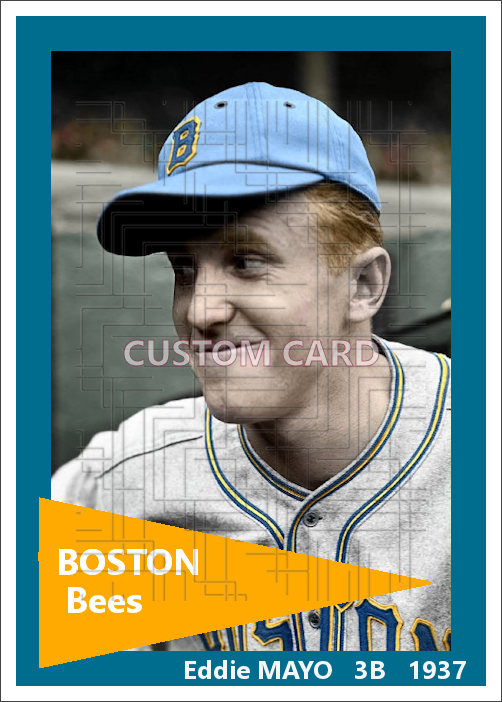 Eddie Mayo - 1937 Boston Bees - choose a size & style