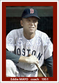 Eddie Mayo - 1951 Boston Red Sox - choose a size & style