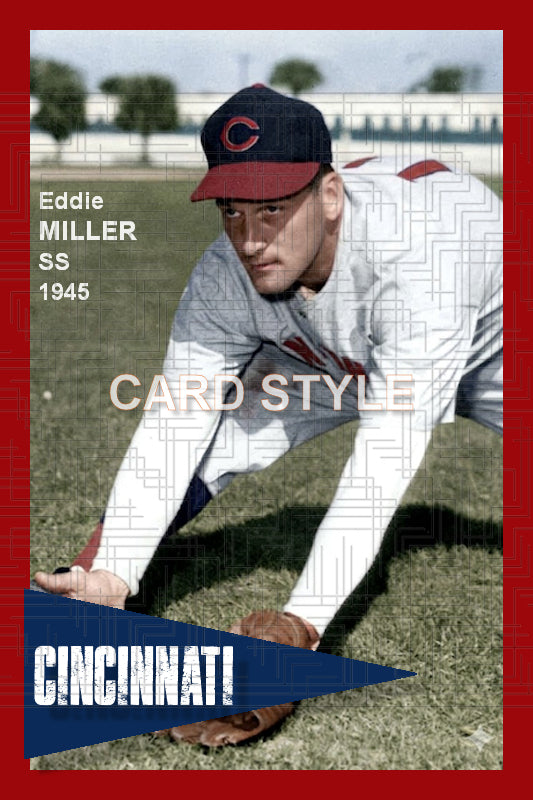 Eddie Miller - 1945 Cincinnati Reds - choose a size & style