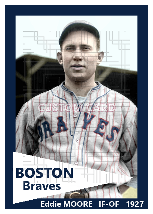 Eddie Moore - 1927 Boston Braves - choose a size & style