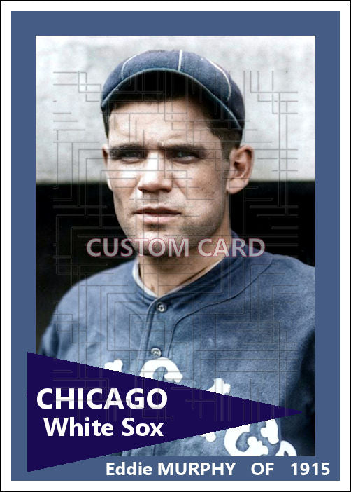 Eddie Murphy - 1915 Chicago White Sox - choose a size & style