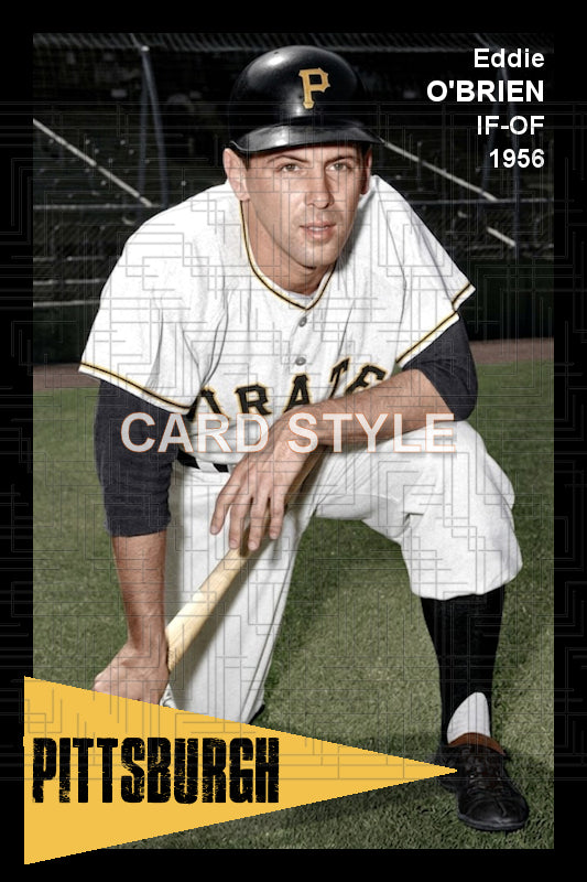 Eddie O'Brien - 1956 Pittsburgh Pirates - choose a size & style